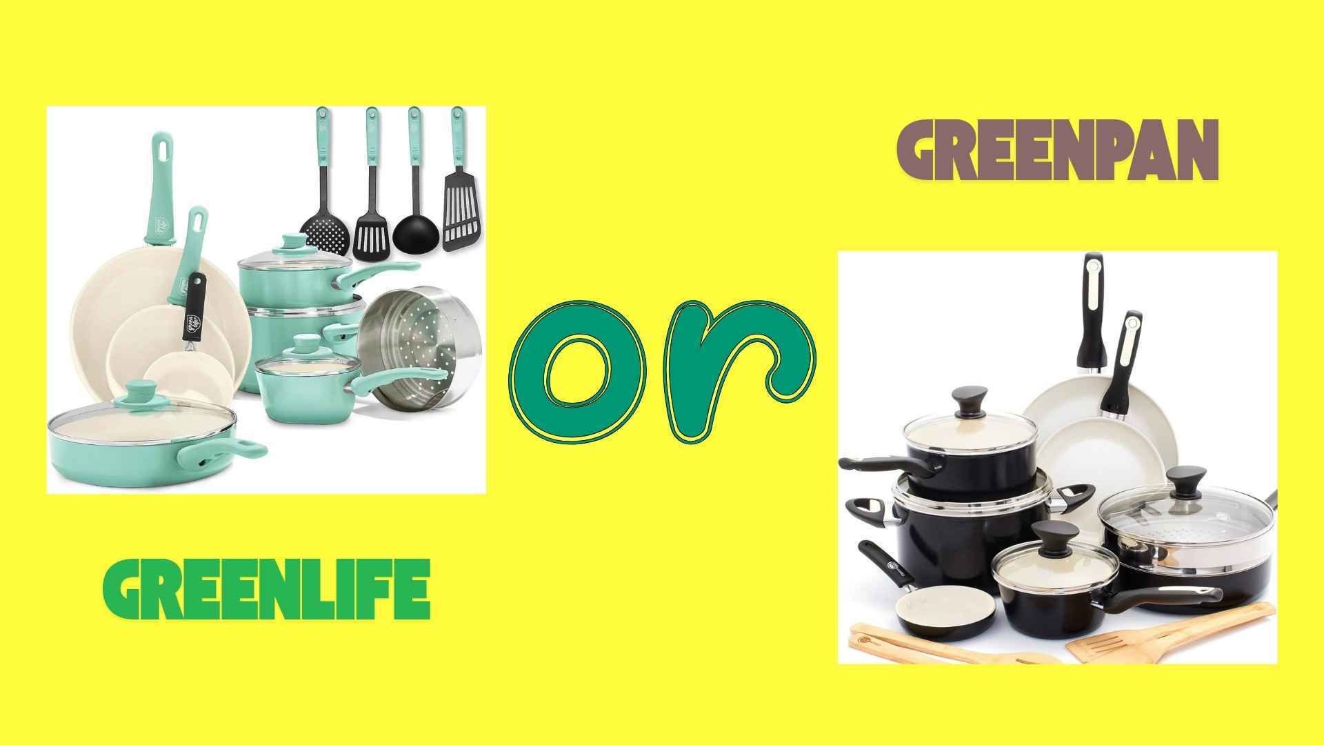 GreenLife or GreenPan